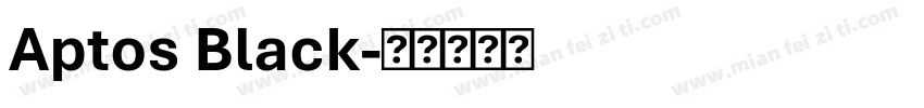 Aptos Black字体转换